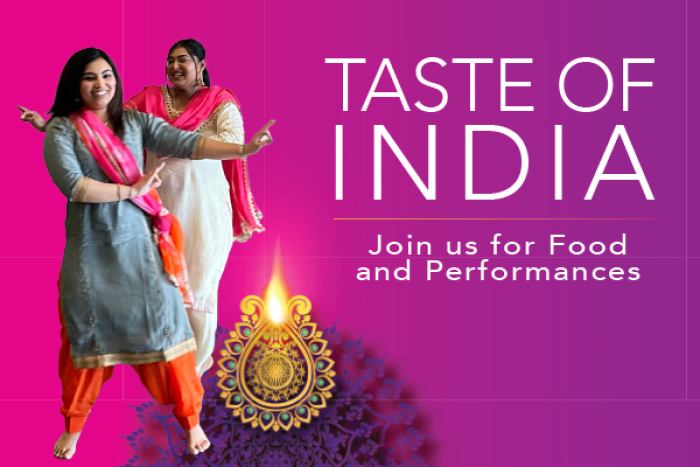taste of India Poster: Join us for food and performances.