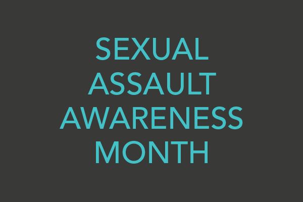 The words "Sexual Assault Awareness Month" in teal overlain on a grey background.