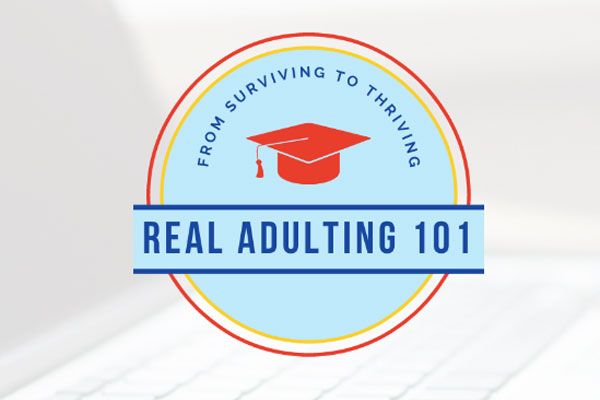 Real Adulting 101 - From surviving to thriving text overlay on a blurred out laptop background