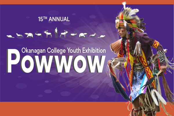 On the right, a young man dances in powwow regalia. Set against a purple background with red ochre borders. Title reads: 15th Annual Okanagan College Youth Exhibition Powwow.