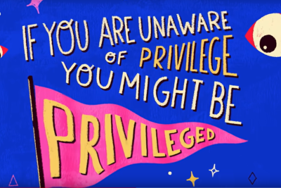 The image reads If you are unaware of privilege, you might be privileged.